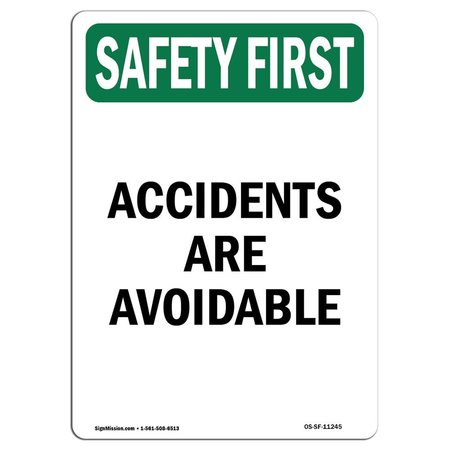 SIGNMISSION OSHA SAFETY FIRST Sign, Accidents Are Avoidable, 10in X 7in Aluminum, 7" W, 10" L, Portrait OS-SF-A-710-V-11245